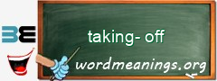 WordMeaning blackboard for taking-off